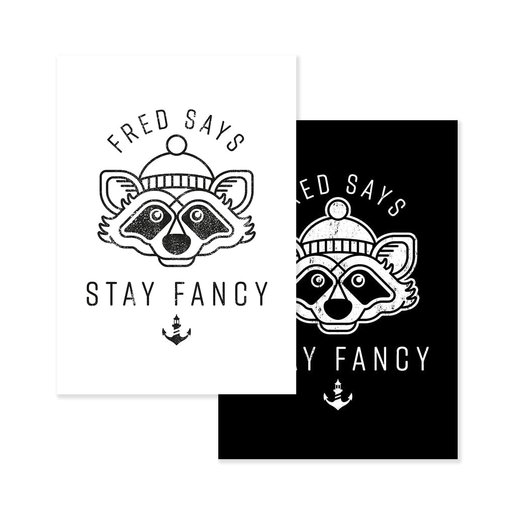 Fred Stay Fancy (Digital Print) - Stroncton