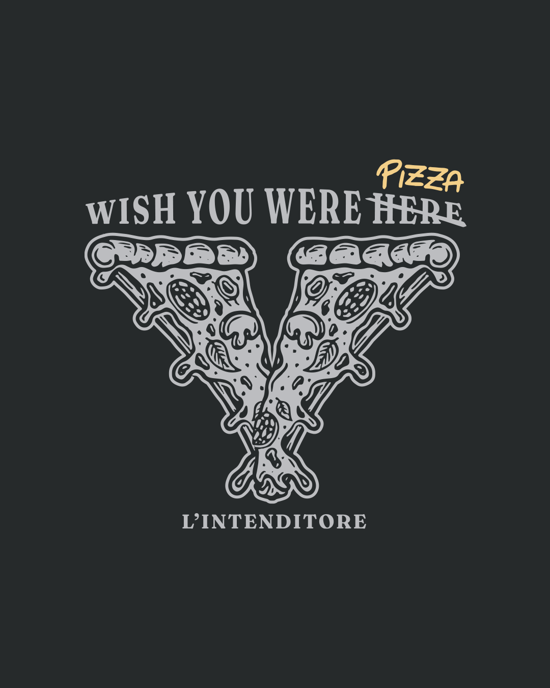 L&#39;Intenditore Wish You Were Pizza - Organic T-Shirt - Black